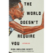 The World Doesn't Require You: Stories