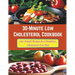 30-Minute Low Cholesterol Cookbook: 110+ Simple Recipes for a Healthier, Cholesterol-Free Diet