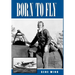 Born to Fly