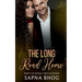 The Long Road Home: An Indian Billionaire second chance romance (Sehgal Family & Friends Book 5)