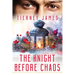 The Knight Before Chaos