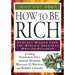How to Be Rich: Compact Wisdom from the World's Greatest Wealth-Builders