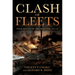 Clash of Fleets: Naval Battles of the Great War, 1914-18