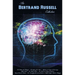 Bertrand Russell Collection, Including: The Problems with Philosophy, the Analysis of the Mind, Mysticism and Logic and Other Essays, Political Ideals