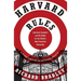 Harvard Rules: Lawrence Summers and the Battle for the World's Most Powerful University