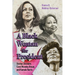 Black Woman for President: Shirley Chisholm, Carol Moseley Braun, and Kamala Harris