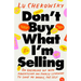 Don't Buy What I'm Selling: On Breaking Up with Advertising and Finally Learning to Love My Whole, Fat Self