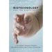 Biotechnology and the Human Good
