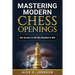 Mastering Modern Chess Openings: Get Access to the Key Needed to Win