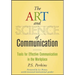 The Art and Science of Communication: Tools for Effective Communication in the Workplace