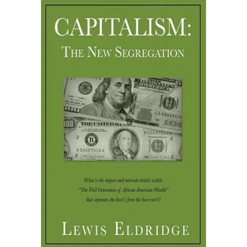 Capitalism: The New Segregation