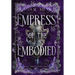 Empress of the Embodied