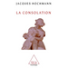 Consolation: An Essay on Mental Care / La Consolation: Essai sur le soin psychique