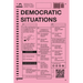 Democratic Situations