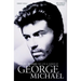 Careless Whispers: The Life and Career of George Michael