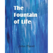 The Fountain of Life