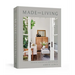 Made for Living: Collected Interiors for All Sorts of Styles