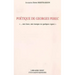 Poetique de Georges Perec: ...Une Trace, Une Marque Ou Quelques Signes