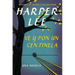 Ve Y Pon Un Centinela (Go Set a Watchman - Spanish Edition)
