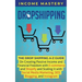 Dropshipping: The DropShipping A-Z Guide on Creating Passive Income and Financial Freedom with E-commerce and Shopify and Scaling it With Social Media