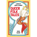 Queer Folk Tales: A Book of LGBTQ Stories