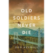 Old Soldiers Never Die