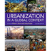 Urbanization in a Global Context 2nd Edition