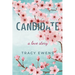 Candidate: A Love Story