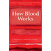 How Blood Works