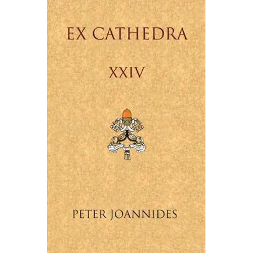 Ex Cathedra XXIV