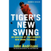 Tiger's New Swing: An Analysis of Tiger Woods' New Swing Technique