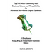 Top 100 Most Commonly Used Business Idioms and Phrasal Verbs for Advanced Non-Native English Speakers: A simple and easy way to understand business id