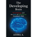 The Developing Brain: Neurobiology and the Role of Information Preschool - Phd