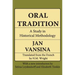 Oral Tradition: A Study in Historical Methodology