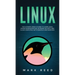 Linux: The Ultimate Crash Course to Learn Linux, System Administration, Network Security, and Cloud Computing with Examples and Exercises
