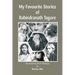 My Favourite Stories of Rabindranath Tagore
