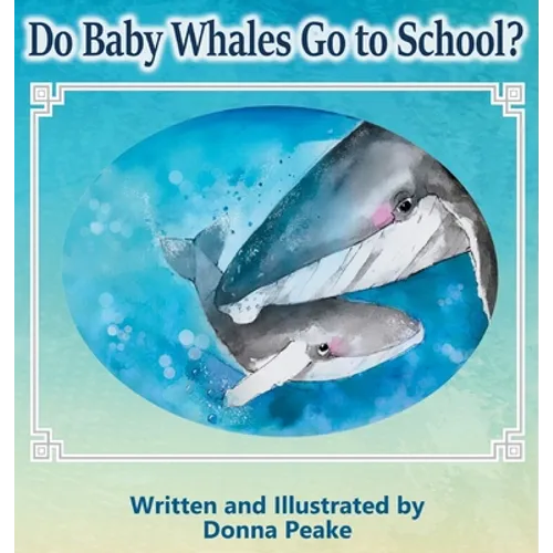 Do Baby Whales Go to School?