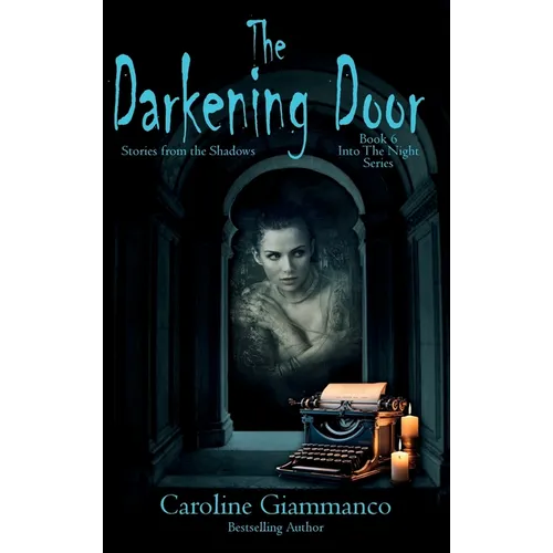 The Darkening Door: Stories from the Shadows