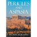 Pericles and Aspasia: A Story of Ancient Greece