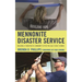 Mennonite Disaster Service: Building a Therapeutic Community After the Gulf Coast Storms