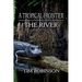 A Tropical Frontier: The River
