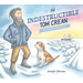 The Indestructible Tom Crean: Heroic Explorer of the Antarctic
