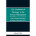 The Evolution of Theology in the Greek Philosophers: The Gifford Lectures, Delivered in the University of Glasgow in Sessions 1900-1 and 1901-2