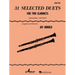 31 Selected Duets for Two Clarinets: Intermediate/Advanced