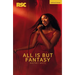 All Is But Fantasy