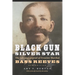 Black Gun, Silver Star: The Life and Legend of Frontier Marshal Bass Reeves