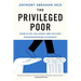 The Privileged Poor: How Elite Colleges Are Failing Disadvantaged Students