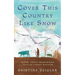 Cover This Country Like Snow: and Other Stories