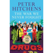 The War We Never Fought: The British Establishment's Surrender to Drugs