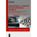Industrial Labour in an Unequal World: Ethnographic Perspectives on Uneven and Combined Development